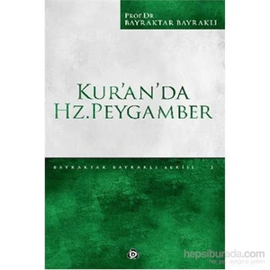 Kuranda Hz. Peygamber - Bayraktar Bayraklı