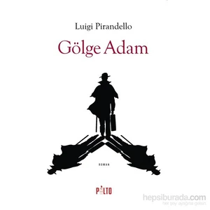 Gölge Adam-Luigi Pirandello