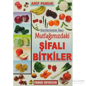 Dertlerimizin İlacı Mutfağımızdaki Şifalı Bitkiler (Bitki-023/P21)