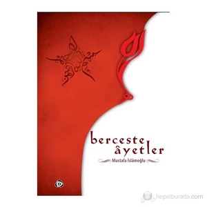 Berceste Ayetler-Mustafa İslamoğlu