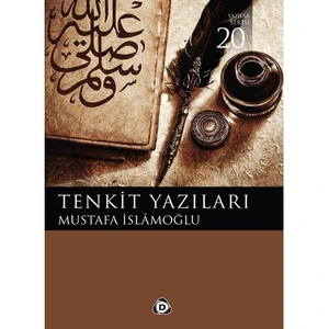 Tenkit Yazıları-Mustafa İslamoğlu