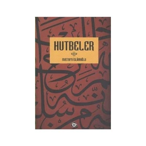 Hutbeler-Mustafa İslamoğlu