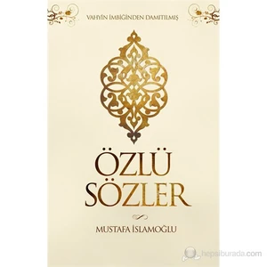 Özlü Sözler-Mustafa İslamoğlu