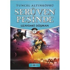 Uzaydaki Düşman: Serüven Peşinde-Tuncel Altınköprü