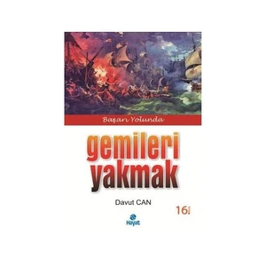 Gemileri Yakmak - Davut Can