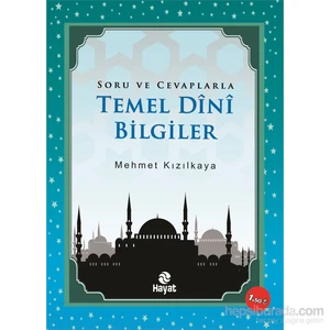 Temel Dini Bilgiler - Mehmet Kızılkaya