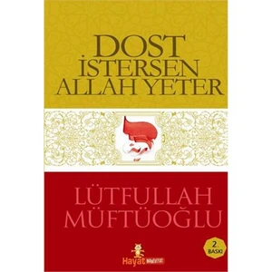 Dost İstersen Allah Yeter - Lütfullah Müftüoğlu
