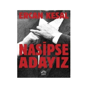 Nasipse Adayız - Ercan Kesal