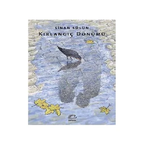 Kırlangıç Dönümü - Sinan Sülün
