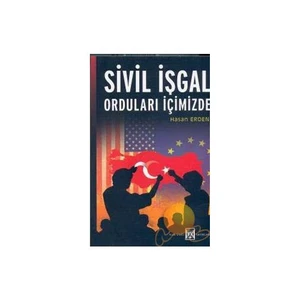 Sivil İşgal Orduları İçimizde