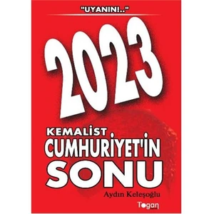 2023 Kemalist Cumhuriyet'in Sonu