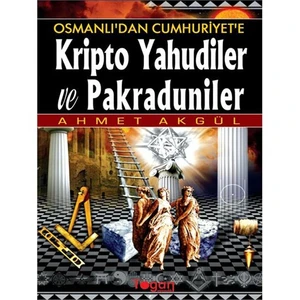Kripto Yahudiler Ve Pakraduniler-Ahmet Akgül