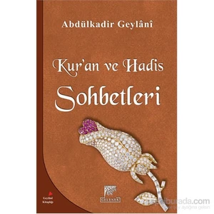 Kur’An Ve Hadis Sohbetleri-Abdulkadir Geylani