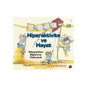 Hiperaktivite ve Hayat - Laura Wolmer