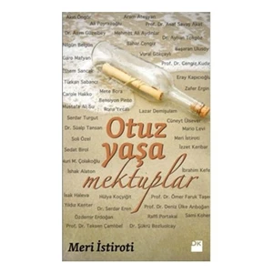 Otuz Yaşa Mektuplar - Meri İstiroti