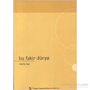 Bu Fakir Dünya-Moris Levi