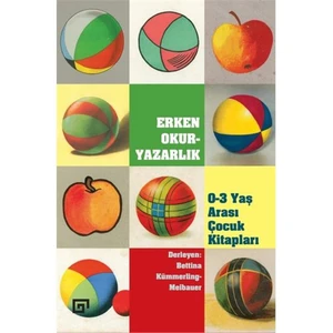 Erken Okuryazarlık (0-3 Yaş Arası Çocuk Kitapları) - Bettina Kümmerling-Meibauer