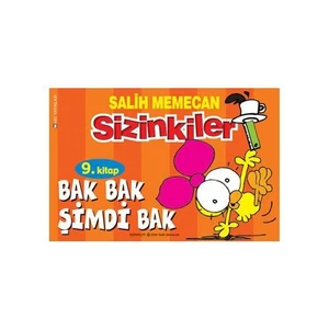 Sizinkiler: Bak Bak Şimdi Bak - Salih Memecan