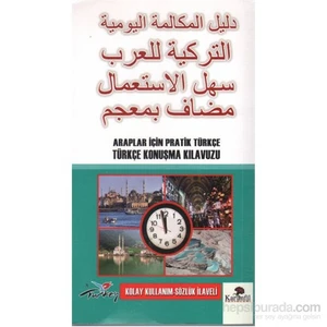 Karanfil Yayınları Araplar İçin Pratik Türkçe Konuşma Kılavuzu (Kolay Kullanım Sözlük İlaveli)