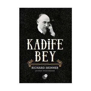 Kadife Bey-Richard Skinner