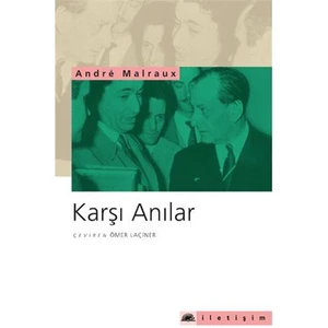 Karşı Anılar - Andre Malraux