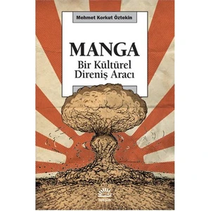 Manga Bir Kültürel Direniş Aracı-M. Korkut Öztekin