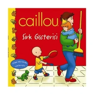 Caillou - Sirk Gösterisi