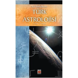 Türk Astrolojisi 21 Mart - 21 Haziran-Sofi Tram-Semen