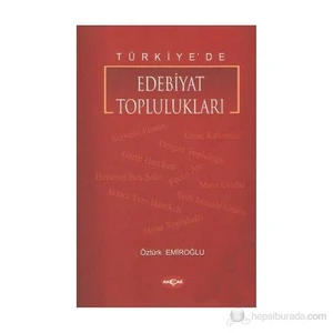 Akçağ Yayınları Türkiye'de Edebiyat Toplulukları