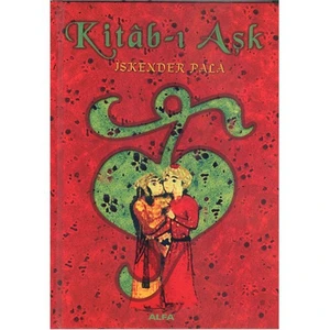 Kitâb-ı Aşk (Ciltli) - İskender Pala