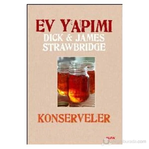 Ev Yapımı Konserveler (Ciltli) -James Strawbridge