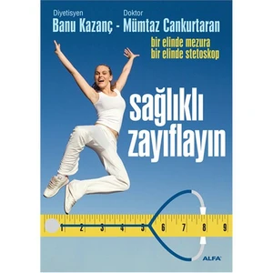 Sağlıklı Zayıflayın - (Bir elinde mezura Bir elinde stetoskop) - Mümtaz Cankurtaran