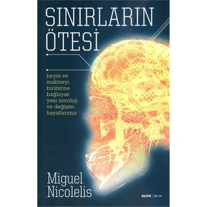 Sınırların Ötesi-Miguel Nicolelis