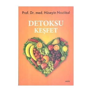 Detoksu Keşfet-Hüseyin Nazlıkul