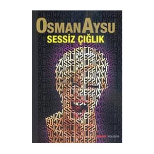 Sessiz Çığlık - Osman Aysu