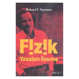 Fizik Yasaları Üzerine - Richard P. Feynman