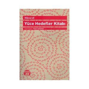 Yüce Hedefler Kitabı-Ebu'L-Hasan Habib El-Maverdi