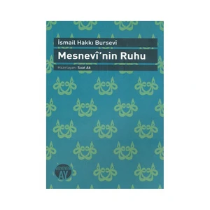 Mesnevî'Nin Ruhu-İsmail Hakkı Bursevi