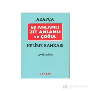 Arapça Eş Anlamlı Zıt Anlamlı Ve Çoğul Kelime Bankası - Eşvak Behjet