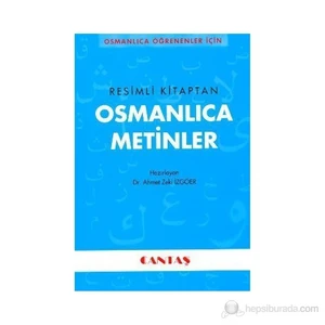 Resimli Kitaptan Osmanlıca Metinler-Ahmet Zeki İzgöer