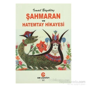 Şahmaran Ve Hatemtay Hikayesi-İsmail Büyüktaş