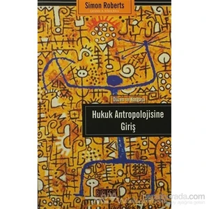 Hukuk Antropolojisine Giriş - Simon Roberts