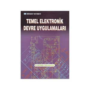 Temel Elektronik Devre Uygulamaları - Veysel Güleryüz