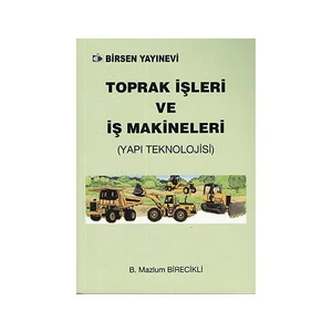 Toprak İşleri Ve İş Makineleri - Mazlum Birecikli