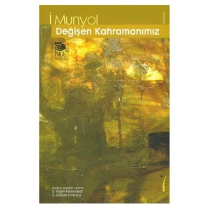 Değişen Kahramanımız