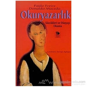 Okuryazarlık Sözcükleri Ve Dünyayı Okuma-Paulo Freire