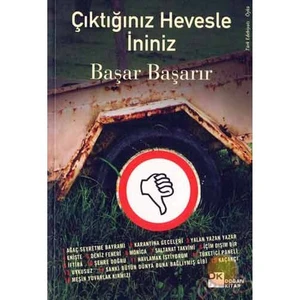 Çıktığınız Hevesle İniniz - Başar Başarır