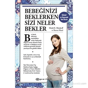 Bebeğinizi Beklerken Sizi Neler Bekler - Sharon Mazel
