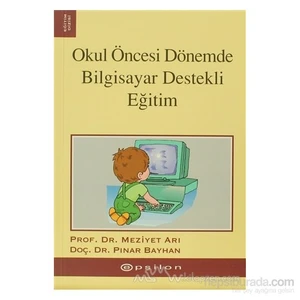 Okul Öncesi Dönemde  Bilgisayar Destekli Eğitim-Pınar Bayhan