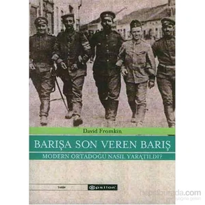 Barışa Son Veren Barış - David Fromkin